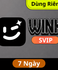 Tài khoản Wink SVIP 7 Ngày – Dùng Riêng